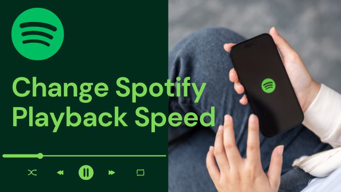 Change Spotify Playback Speed on Phone/Computer