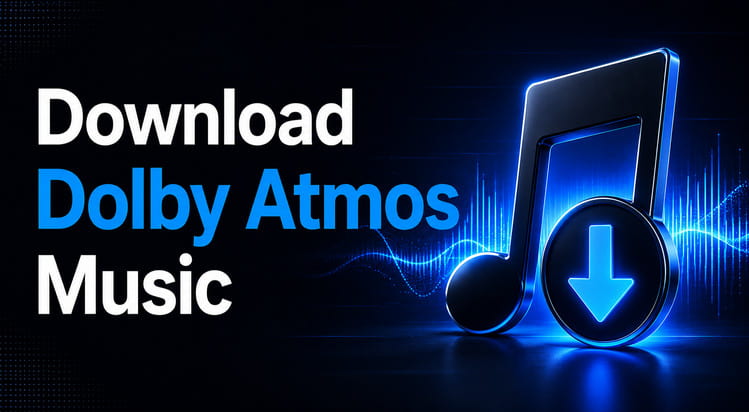 Download Dolby Atmos Music